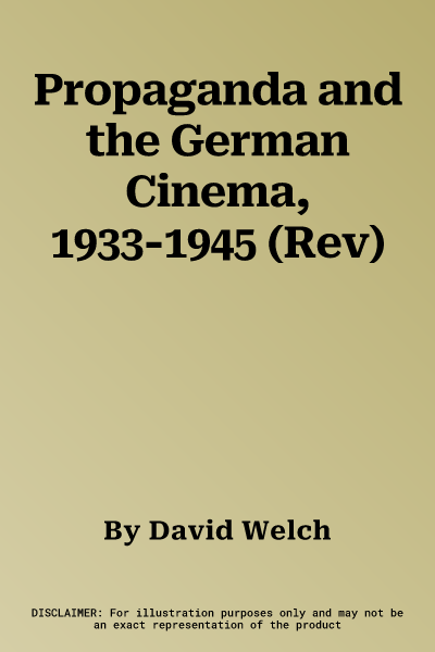 Propaganda and the German Cinema, 1933-1945 (Rev)