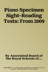 Piano Specimen Sight-Reading Tests: From 2009