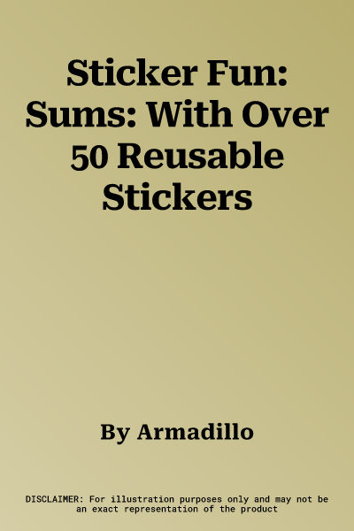 Sticker Fun: Sums: With Over 50 Reusable Stickers