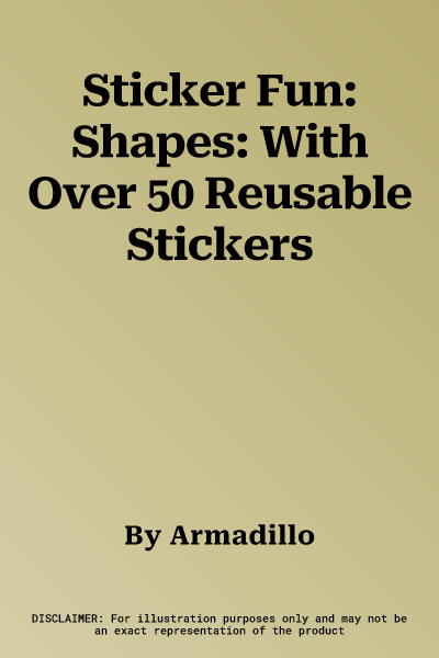 Sticker Fun: Shapes: With Over 50 Reusable Stickers