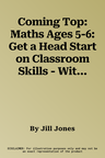 Coming Top: Maths Ages 5-6: Get a Head Start on Classroom Skills - With Stickers!