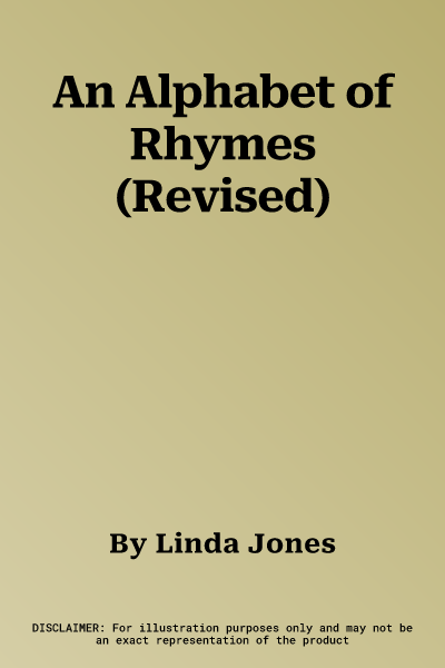 An Alphabet of Rhymes (Revised)