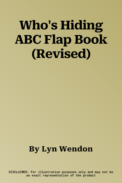 Who's Hiding ABC Flap Book (Revised)