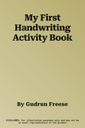 My First Handwriting Activity Book