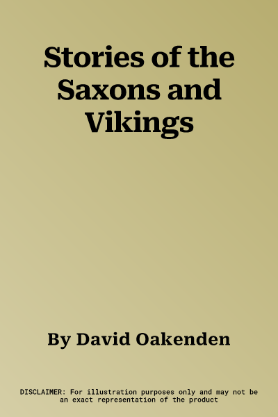 Stories of the Saxons and Vikings