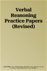 Verbal Reasoning Practice Papers (Revised)