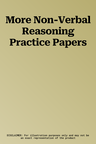 More Non-Verbal Reasoning Practice Papers