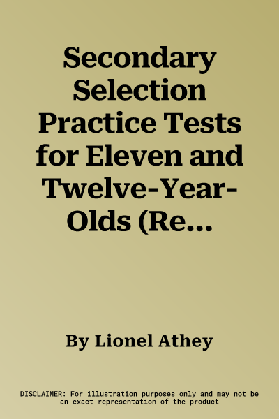 Secondary Selection Practice Tests for Eleven and Twelve-Year-Olds (Revised)