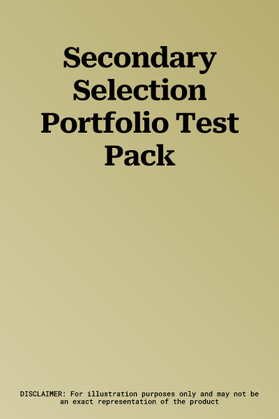 Secondary Selection Portfolio Test Pack