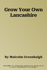 Grow Your Own Lancashire