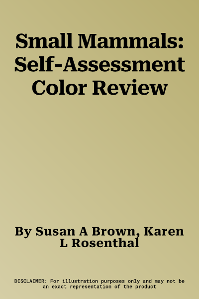 Small Mammals: Self-Assessment Color Review