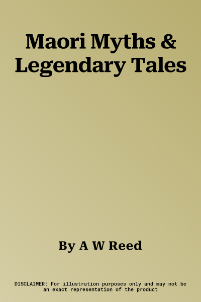 Maori Myths & Legendary Tales