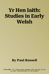 Yr Hen Iaith: Studies in Early Welsh