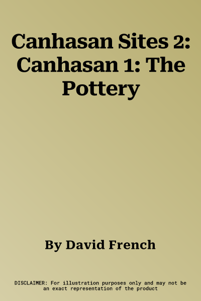 Canhasan Sites 2: Canhasan 1: The Pottery