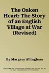 The Oaken Heart: The Story of an English Village at War (Revised)