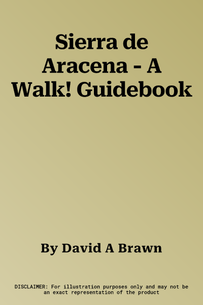 Sierra de Aracena - A Walk! Guidebook