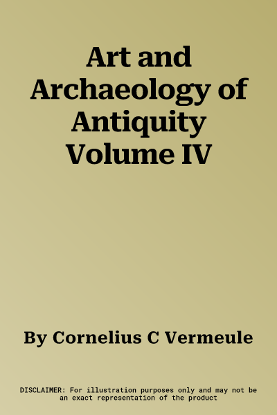 Art and Archaeology of Antiquity Volume IV