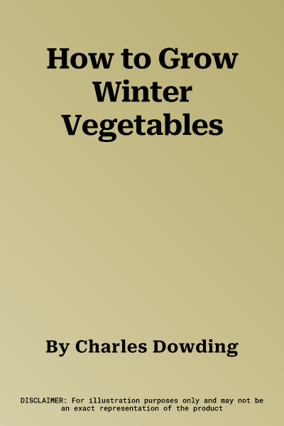 How to Grow Winter Vegetables