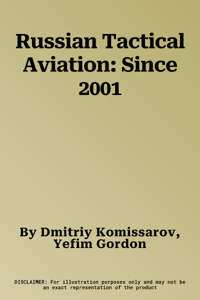 Russian Tactical Aviation: Since 2001