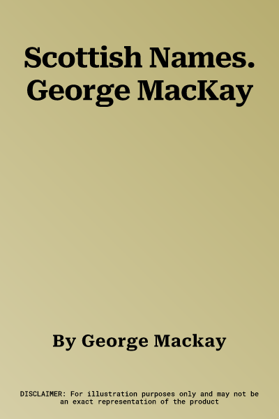 Scottish Names. George MacKay