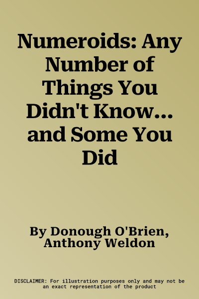 Numeroids: Any Number of Things You Didn't Know... and Some You Did