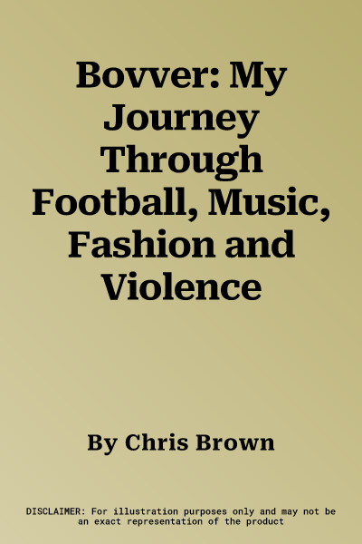 Bovver: My Journey Through Football, Music, Fashion and Violence