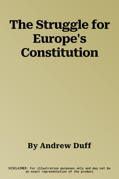 The Struggle for Europe's Constitution