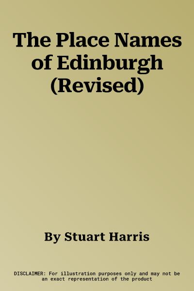 The Place Names of Edinburgh (Revised)