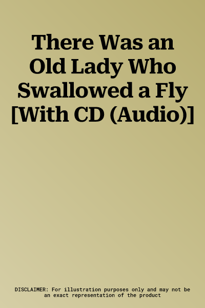 There Was an Old Lady Who Swallowed a Fly [With CD (Audio)]