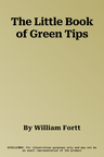 The Little Book of Green Tips