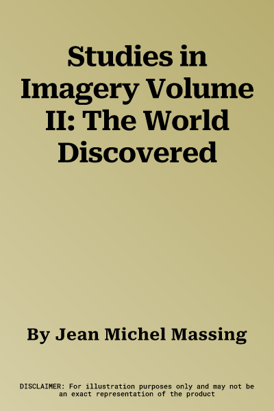 Studies in Imagery Volume II: The World Discovered