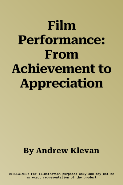 Film Performance: From Achievement to Appreciation