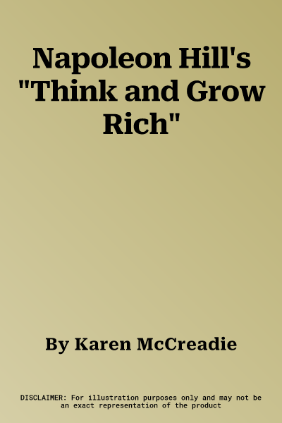 Napoleon Hill's "Think and Grow Rich"