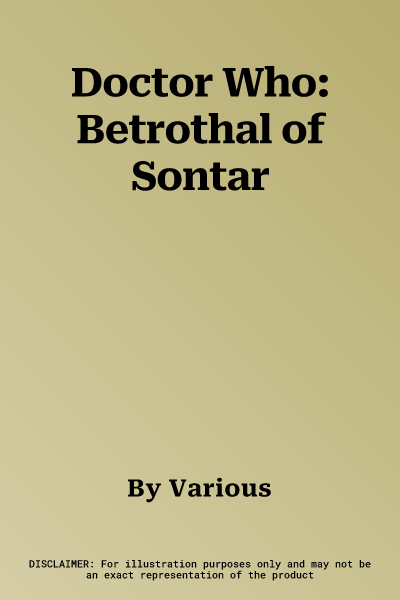 Doctor Who: Betrothal of Sontar