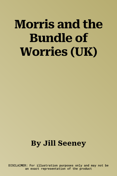 Morris and the Bundle of Worries (UK)