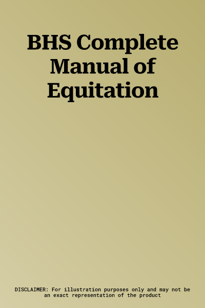 BHS Complete Manual of Equitation