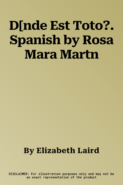 D[nde Est Toto?. Spanish by Rosa Mara Martn