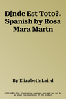 D[nde Est Toto?. Spanish by Rosa Mara Martn