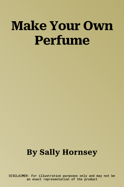 Make Your Own Perfume