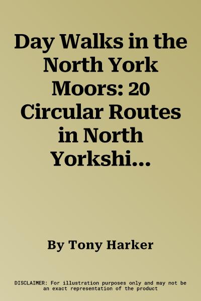 Day Walks in the North York Moors: 20 Circular Routes in North Yorkshire