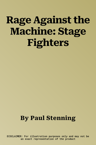 Rage Against the Machine: Stage Fighters