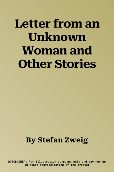 Letter from an Unknown Woman and Other Stories