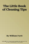 The Little Book of Cleaning Tips