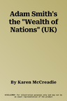 Adam Smith's the "Wealth of Nations" (UK)