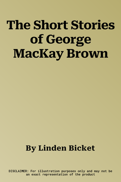 The Short Stories of George MacKay Brown