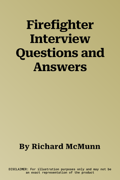 Firefighter Interview Questions and Answers