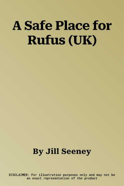 A Safe Place for Rufus (UK)