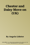 Chester and Daisy Move on (UK)