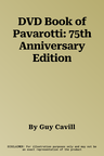 DVD Book of Pavarotti: 75th Anniversary Edition