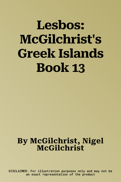 Lesbos: McGilchrist's Greek Islands Book 13